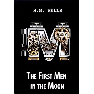 The First Men in the Moon / Первые люди на Луне