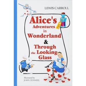 Alice's Adventures in Wonderland & Through the Looking-Glass - Алиса в Стране Чудес и Алиса в Зазеркалье