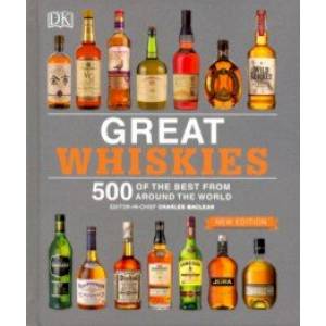 Great Whiskies 500 of the Best from Around the World