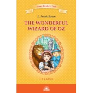 The Wonderful Wizard of Oz. Книга для чтения. 4-5 классы