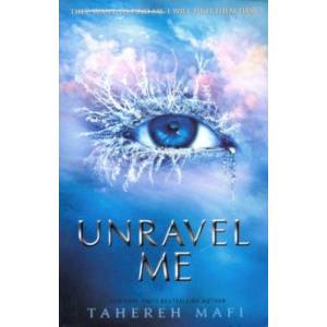 Shatter Me 2: Unravel Me
