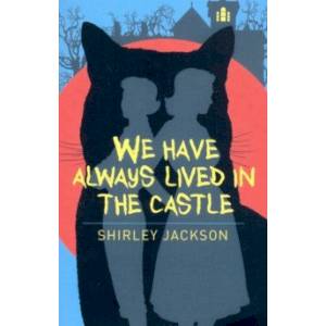 We Have Always Lived in the Castle